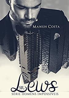 Livro Senhor Lews: Série Homens Impossíveis