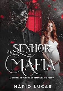 Livro Senhor da Máfia: a garota inocente do Máscara de Ferro