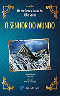 Livro O Senhor do Mundo (Coleção "Os Melhores Livros de Júlio Verne")