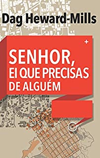 Livro Senhor, sei que precisas de alguém