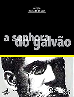 Livro A Senhora do Galvão (Contos de Machado de Assis)