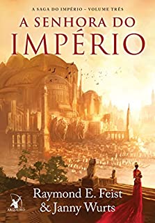 Livro A senhora do império (A Saga do Império Livro 3)
