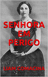 SENHORA EM PERIGO