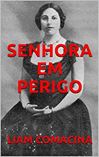 Livro SENHORA EM PERIGO