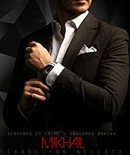 SENHORES DO CRIME “THE DRAGOROV’S”: LIVRO 1 – MIKHAIL