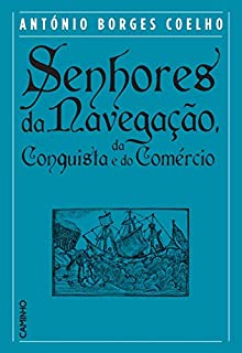 Livro Senhores da Navegação, da Conquista e do Comércio