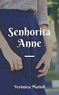 Livro Senhorita Anne (Conto de época)