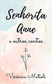 Livro Senhorita Anne e outros contos (Conto de época)