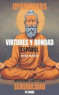 Livro Sensibilidad - Según los Upanishads - Meditaciones para el alma - Virtudes y Bondad (Español - Upanishads Livro 9)
