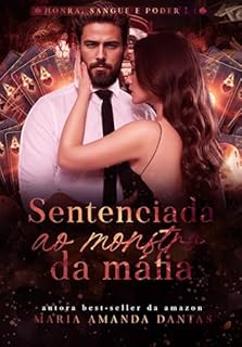Livro Sentenciada ao Monstro da Máfia : ( Honra, sangue e poder - 1)