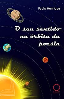 Livro O seu sentido na órbita da poesia