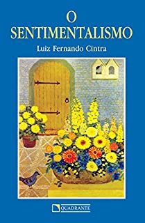 O sentimentalismo (Temas cristãos Livro 63)