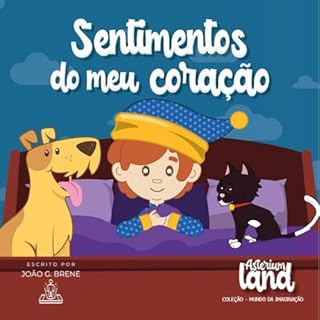 Livro SENTIMENTOS DO MEU CORAÇÃO: LIVRO INFANTIL