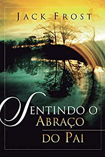 Livro Sentindo o Abraço do Pai
