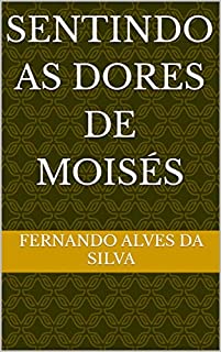 Livro Sentindo as dores de Moisés