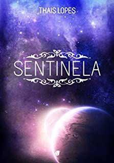 Livro Sentinela (Crônicas de Táiran - Os Guardiões Livro 1)