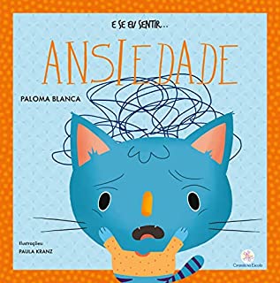 Livro E se eu sentir... ansiedade