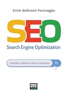 Livro SEO - Search Engine Optimization: Conceitos, práticas e casos importantes