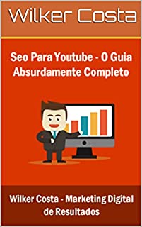 Livro SEO Para Youtube: O Guia Absolutamente Completo