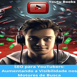 Livro SEO para YouTubers: Aumentando a Visibilidade nos Motores de Busca