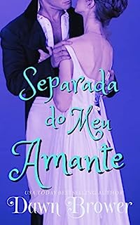 Livro Separada do meu Amante (Ligados através do tempo Livro 7)