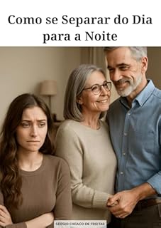 Livro Como se Separar do Dia para a Noite