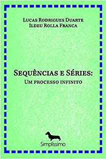 Sequências e Séries: Um processo infinito