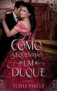 Livro Como Sequestrar um Duque