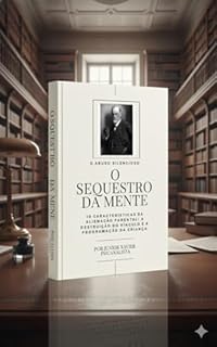 O Sequestro da Mente