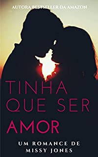 Livro Tinha que ser amor