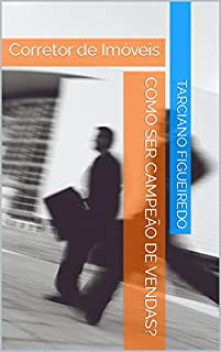 Livro Como ser campeão de vendas: Corretor de Imóveis