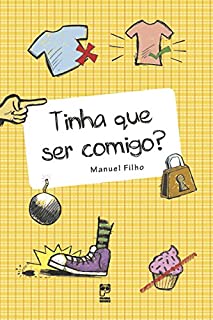 Livro Tinha que ser comigo?