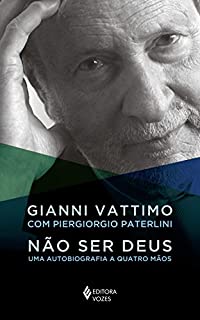 Livro Não ser Deus: Uma autobiografia a quatro mãos