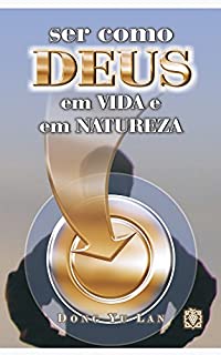 Livro Ser como Deus em vida e em natureza