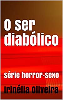 Livro O ser diabólico: série horror-sexo