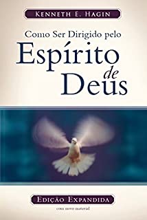 Livro Como ser dirigido pelo Espírito de Deus: Edição Legado