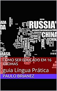 Como ser educado em 16 idiomas: guia Língua Prática