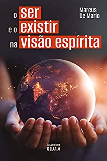 Livro O ser e o existir na visão espírita