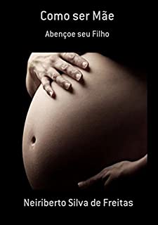 Livro Como Ser Mãe