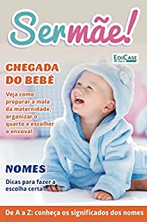 Livro Ser mãe Ed. 14 - Chegada do Bebê (EdiCase Digital)