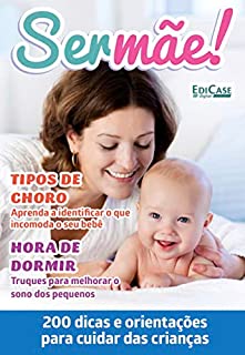 Ser Mãe Ed. 16 - Tipos de choro