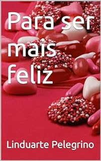 Livro Para ser mais feliz