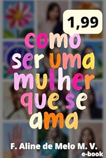 Como ser uma mulher que se ama