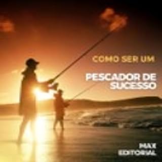 Livro Como Ser um Pescador de Sucesso