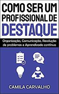 Livro Como Ser um Profissional de Destaque