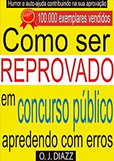 Livro Como Ser Reprovado em Concurso Público: aprendendo com erros