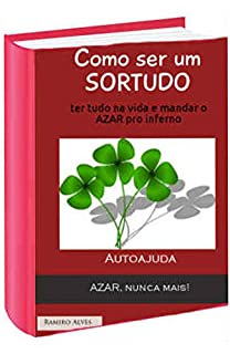 Livro Como ser um sortudo: Mandar o azar pro inferno