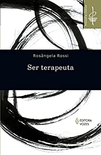 Ser terapeuta (Filosofia Clinica)