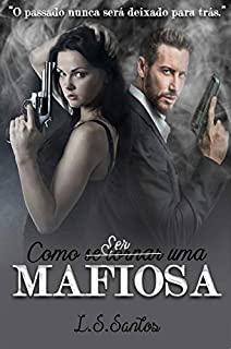 Livro Como (ser) se tornar uma mafiosa