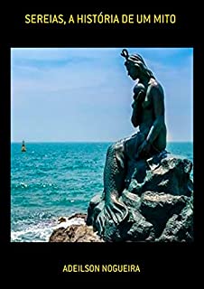 Livro Sereias, A História De Um Mito
